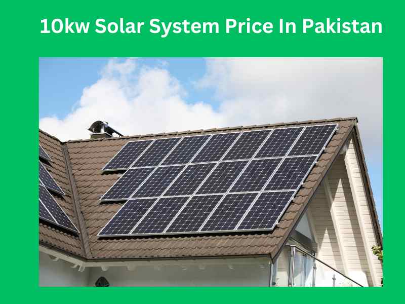 10kw Solar System Price In Pakistan